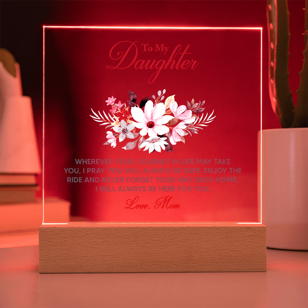 Acrylic Bundle - To my daughter, wherever your journey in life may take you - DearTreasure