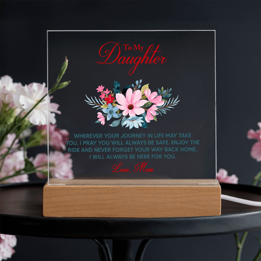 Acrylic Bundle - To my daughter, wherever your journey in life may take you - DearTreasure