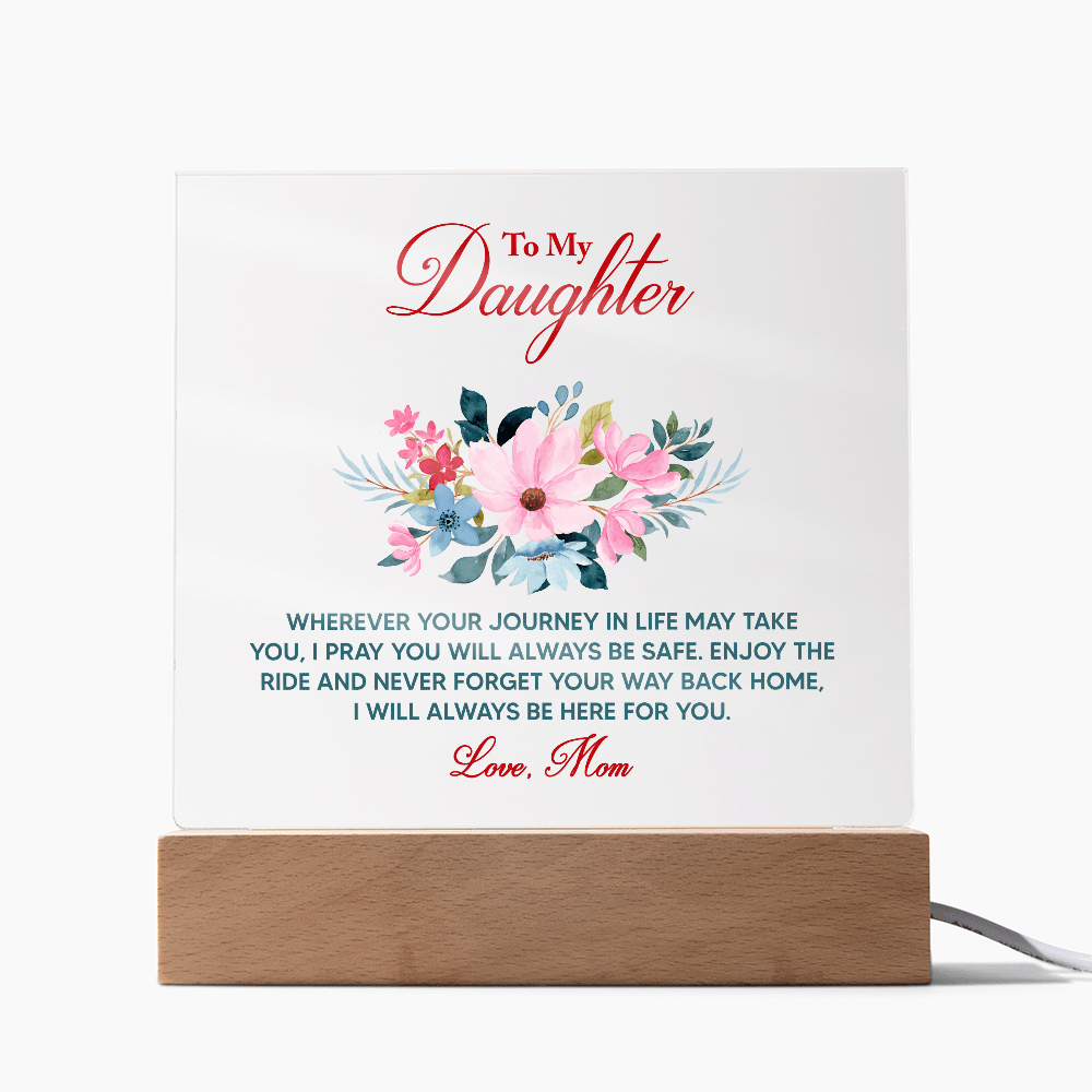 Acrylic Bundle - To my daughter, wherever your journey in life may take you - DearTreasure