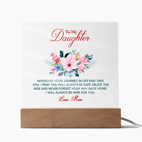 Acrylic Bundle - To my daughter, wherever your journey in life may take you - DearTreasure
