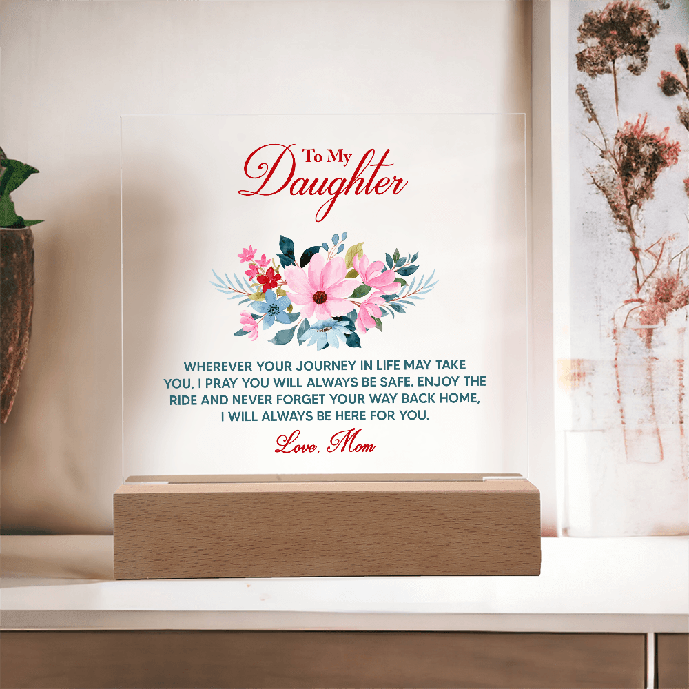 Acrylic Bundle - To my daughter, wherever your journey in life may take you - DearTreasure