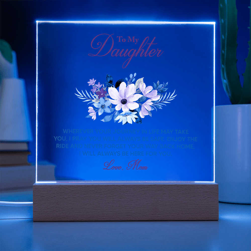 Acrylic Bundle - To my daughter, wherever your journey in life may take you - DearTreasure