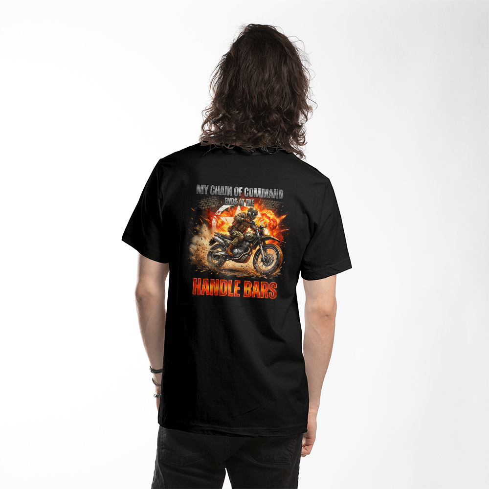 T-shirt  "My Chain of Commend ends at the Handle Bars