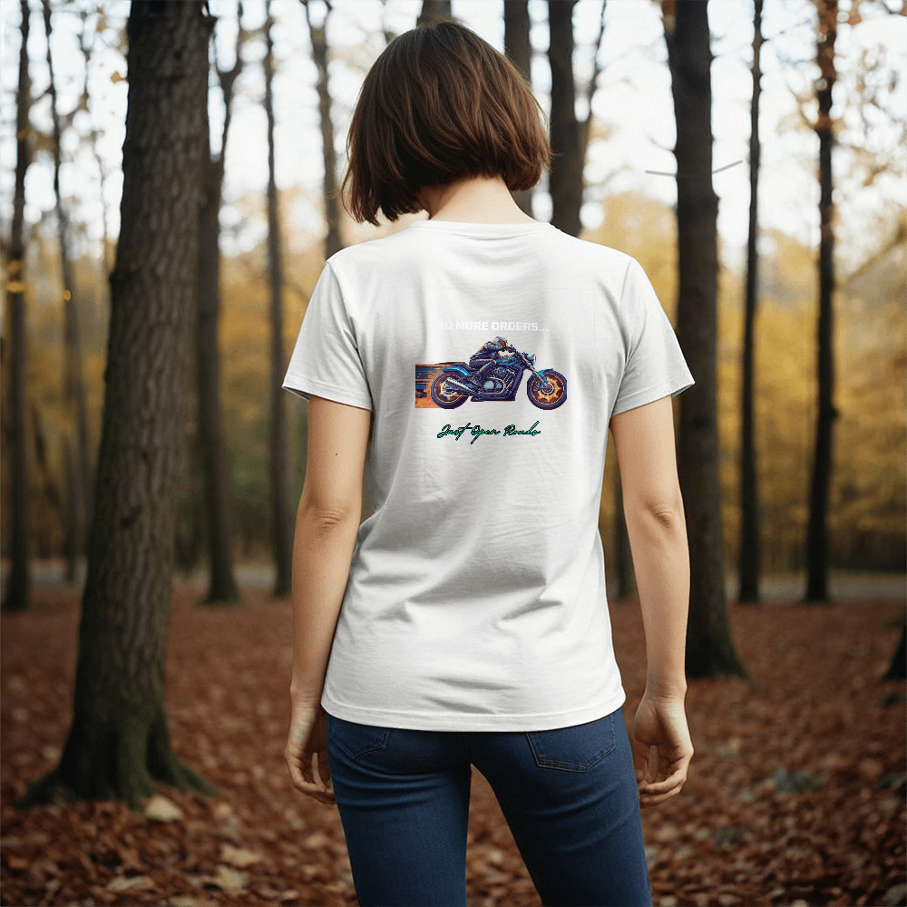 T Shirt:  "No more orders ...Just open roads"