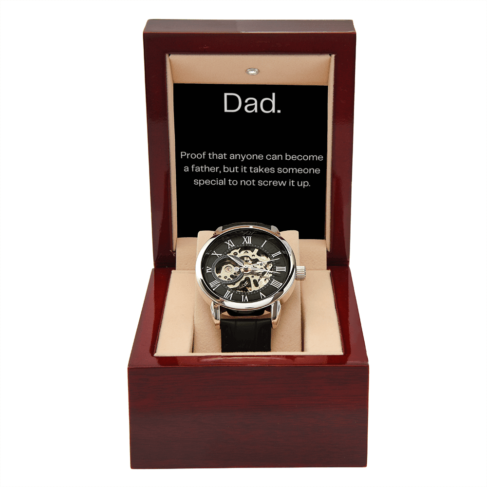 Dad - Proof that anyone can become a father, but it takes someone special to not screw it up. Happy Fathers Day - DearTreasure