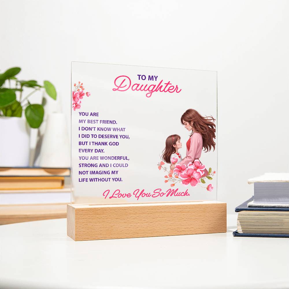Keepsake Acrylic Bundle - To my daughter, you are my best friend - DearTreasure