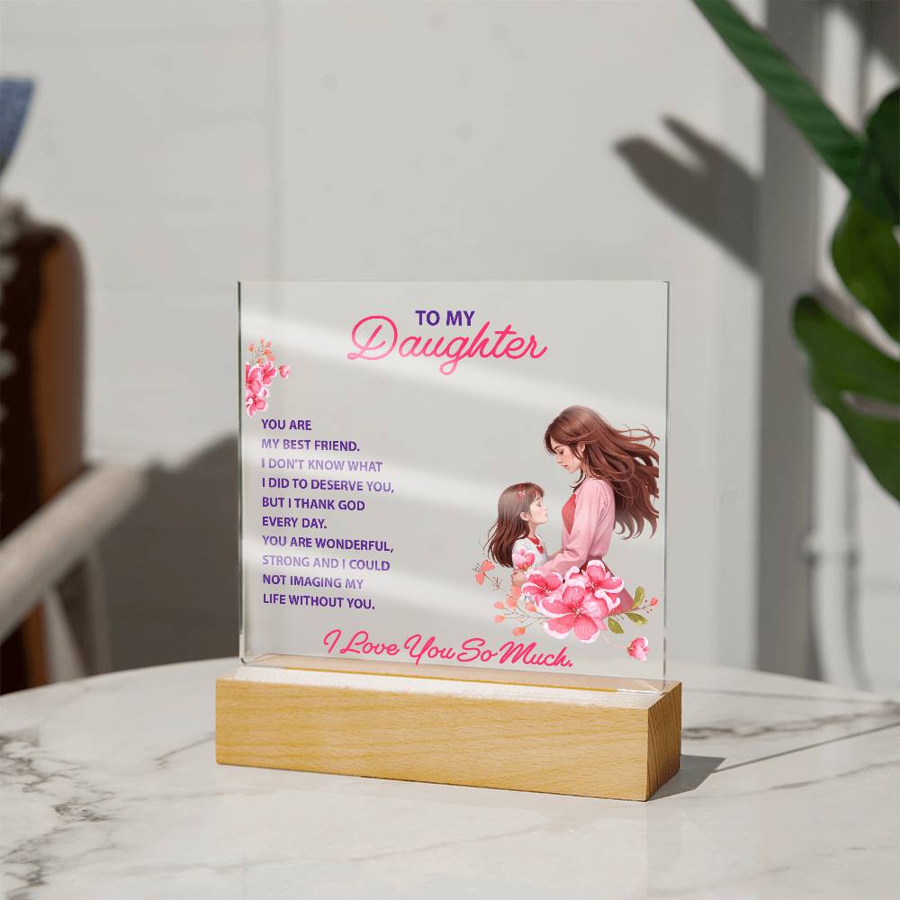 Keepsake Acrylic Bundle - To my daughter, you are my best friend - DearTreasure