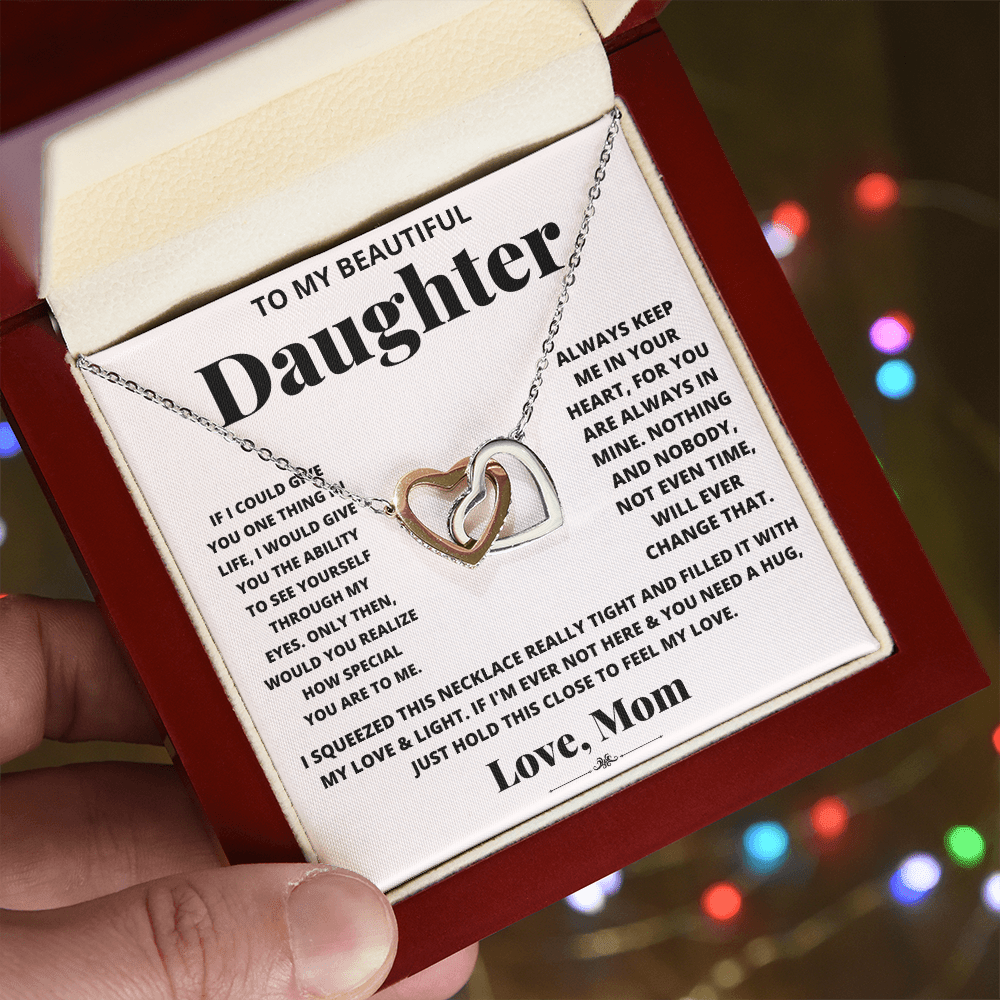 To my beautiful daughter, just hold this to feel my love - DearTreasure