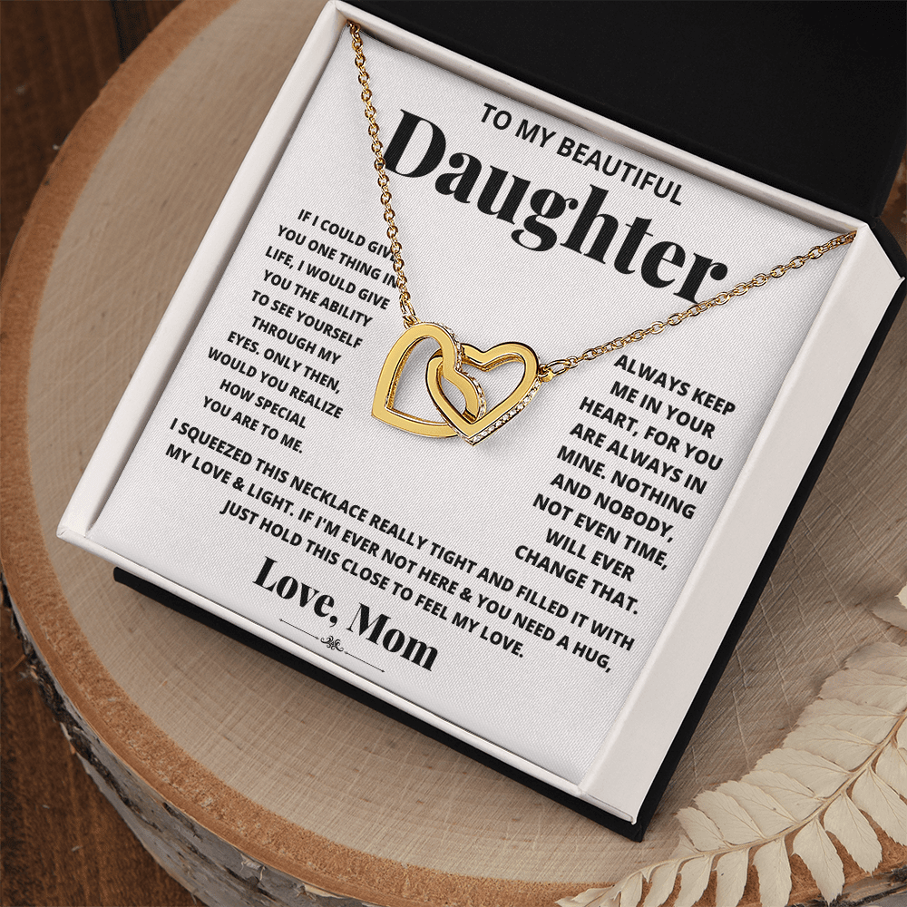 To my beautiful daughter, just hold this to feel my love - DearTreasure