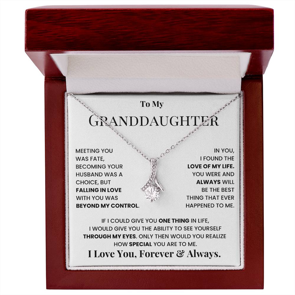 To my granddaughter, I love you, forever and always - DearTreasure