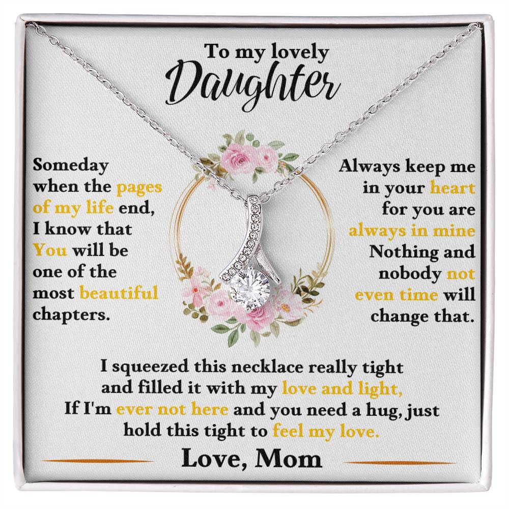 To my lovely daughter, hold this tight to feel my love - DearTreasure