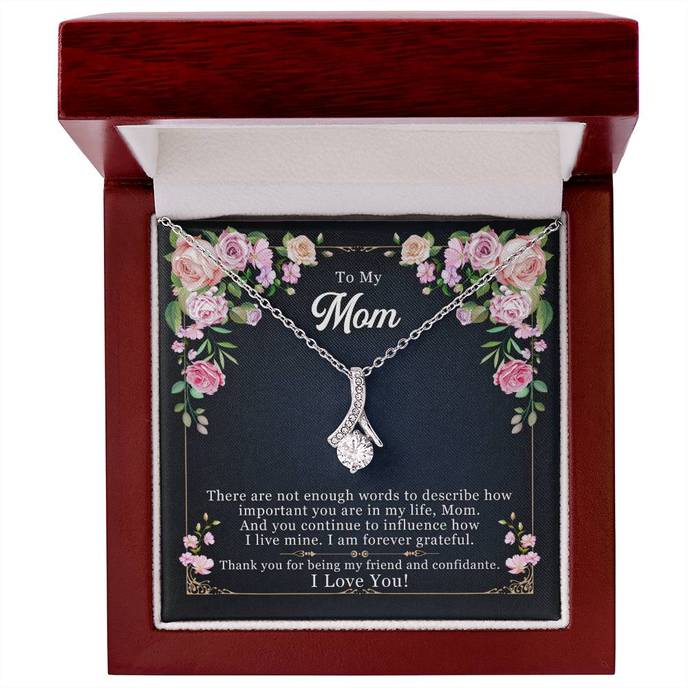 To my mom, thank you for being my friend - DearTreasure