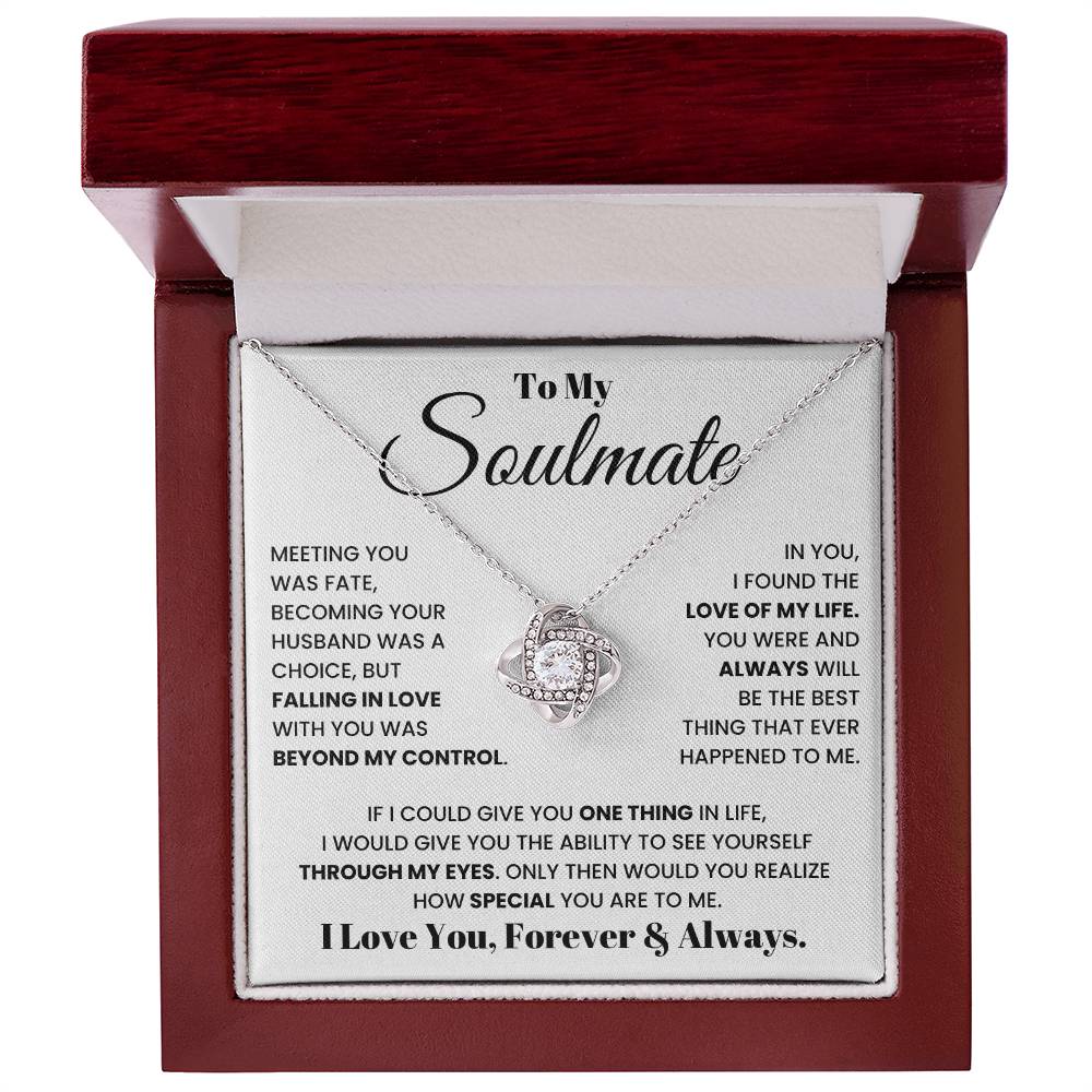 To my soulmate, I love you, forever and always - DearTreasure