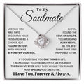 To my soulmate, I love you, forever and always - DearTreasure