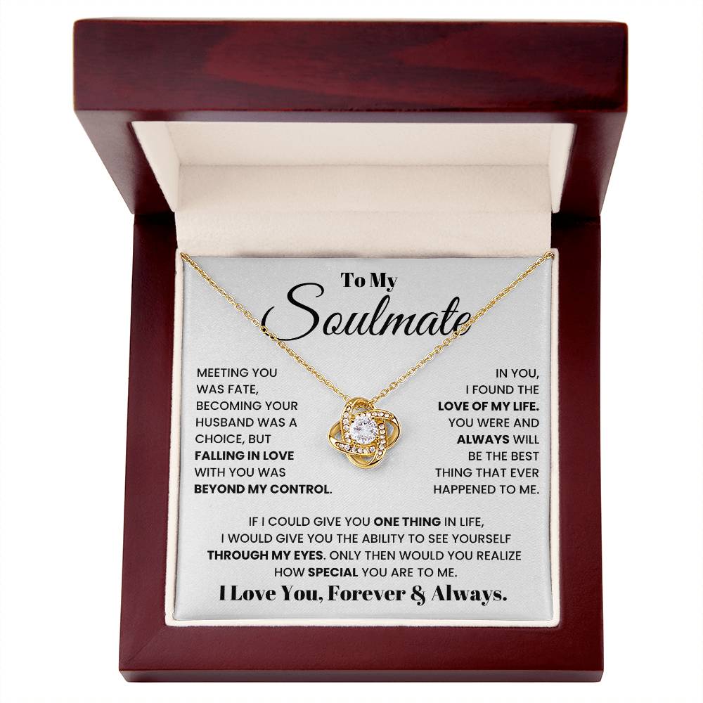 To my soulmate, I love you, forever and always - DearTreasure