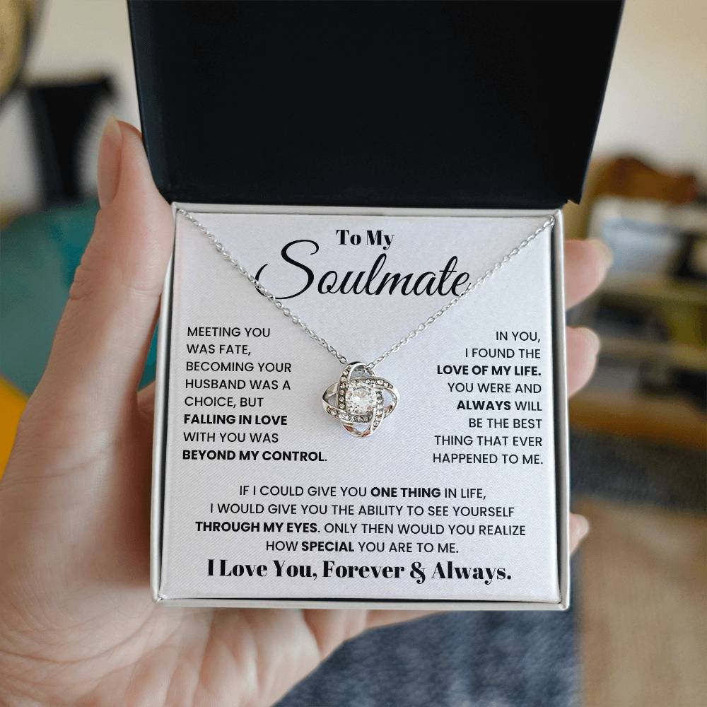 To my soulmate, I love you, forever and always - DearTreasure