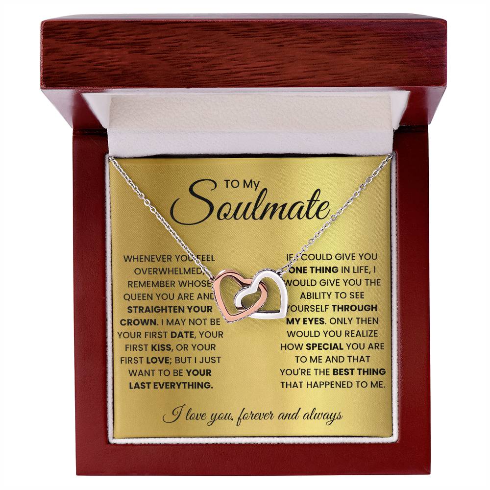 To my soulmate, remember whose queen you are and straighten your crown - DearTreasure