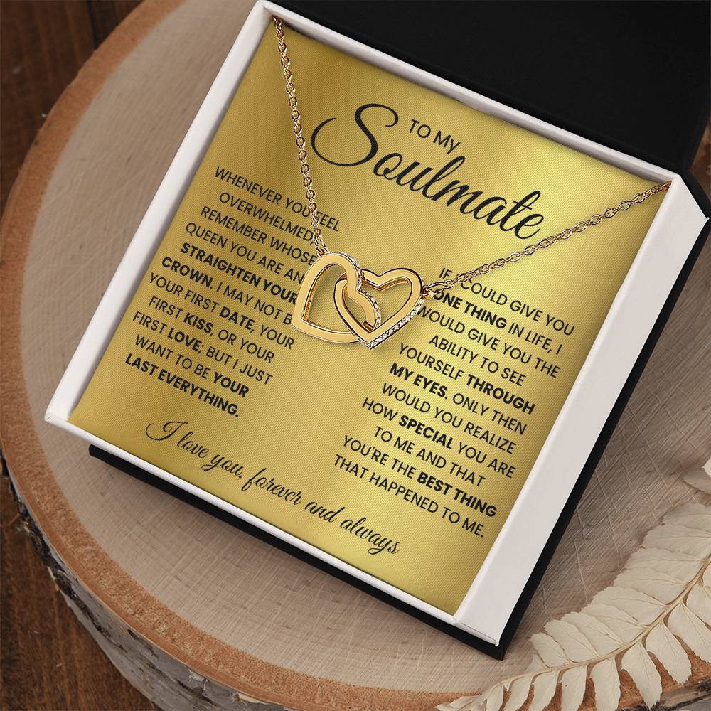 To my soulmate, remember whose queen you are and straighten your crown - DearTreasure