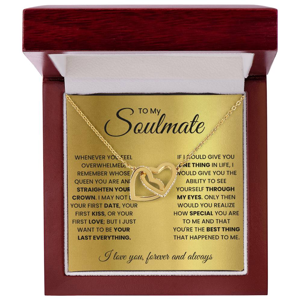 To my soulmate, remember whose queen you are and straighten your crown - DearTreasure