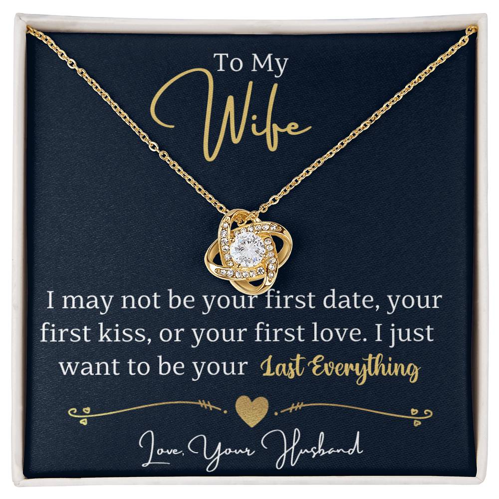 To my wife, I just want to be your last everything - DearTreasure