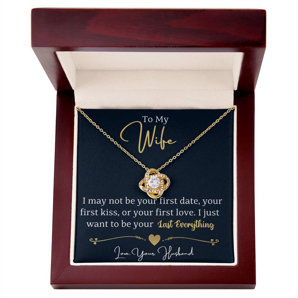 To my wife, I just want to be your last everything - DearTreasure