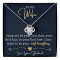 To my wife, I just want to be your last everything - DearTreasure