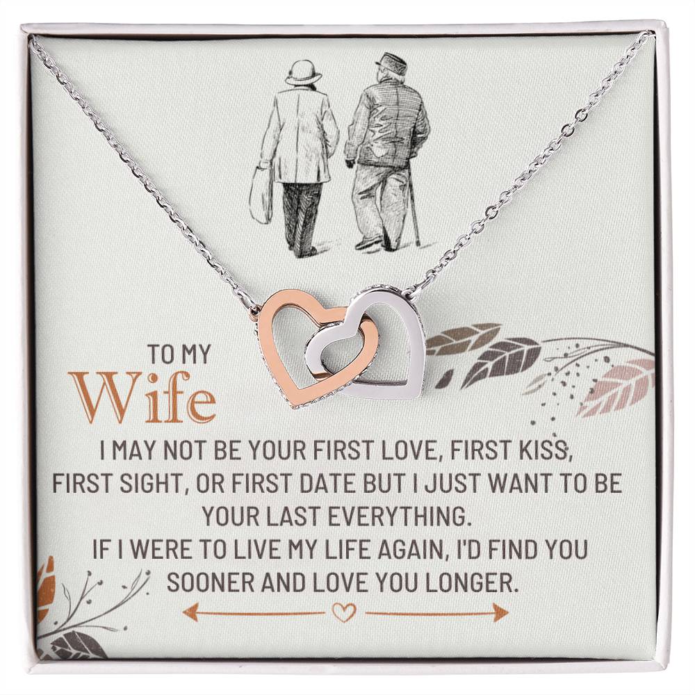 To my wife, if I were to live my life again, I'd find you sooner - DearTreasure