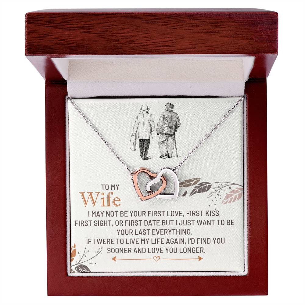 To my wife, if I were to live my life again, I'd find you sooner - DearTreasure
