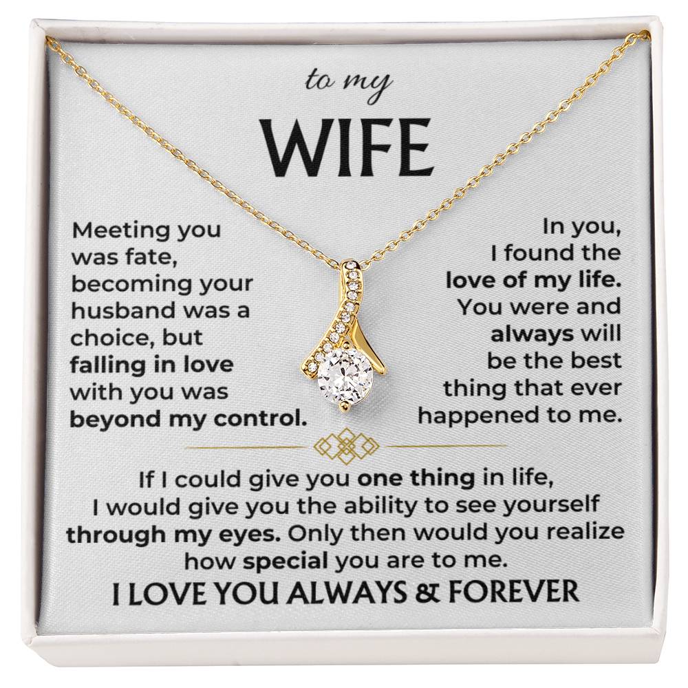 To my wife, you are the best thing that ever happened to me - DearTreasure